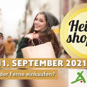 Heimatshoppen am 10. & 11. September 2021