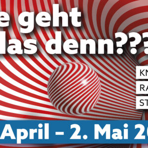 20. April – 2. Mai – Wie geht das denn??? 20. April – 2. Mai – Wie geht das denn???